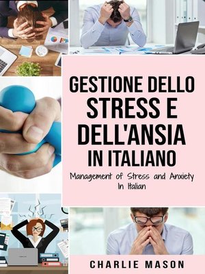 cover image of Gestione dello Stress e dell'Ansia In italiano/ Management of Stress and Anxiety In Italian